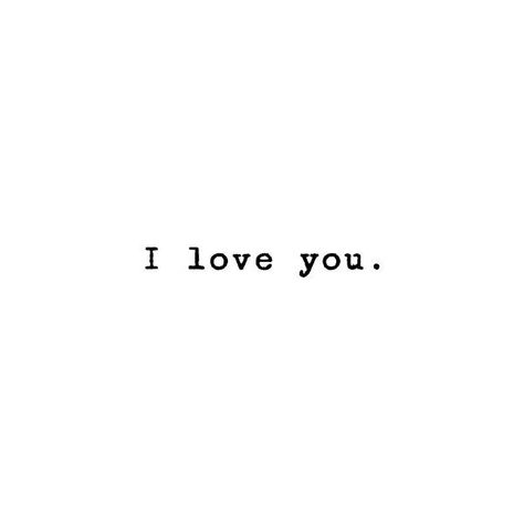 Love Yourself Tattoo, Good Night I Love You, Love You Friend, Quotes About Everything, Magic Words, Three Words, Quotes For Him, Typewriter, Love You So Much