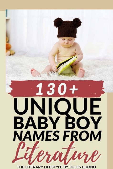 130+ Unique Baby Boy Names from Literature Boy Namea, Shakespeare Names, Literary Names, Unique Baby Boy Names, Unique Boy Names, Name Inspiration, Famous Authors, Baby Boy Names, Baby Name