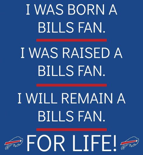 Buffalo Bills Quotes, Buffalo Bills Baby, Buffalo Bills Stuff, Bills Quotes, Nfl Football Art, Bills Mafia, Buffalo Bills Football, Football Signs, Bills Football