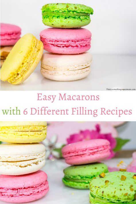 Easy Macaron Recipe with 6 Filling Recipes - ThirtySomethingSuperMom Macrons Recipes Without Almond Flour, Easy Macaroons Recipe No Almond Flour, Macaron Filling Recipe Easy, Maccarone Recipes Easy, Macaroon Filling Recipe, No Fail Macaron Recipe, Filling For Macarons, Macarons Filling Recipe, Macaron Filling Recipe