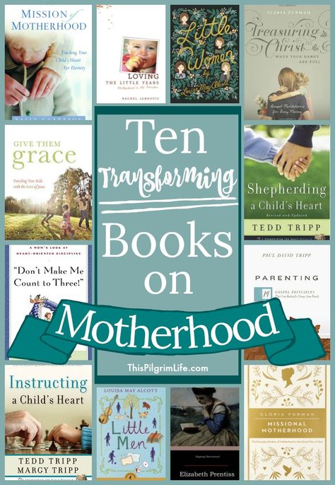 Motherhood (and life) is often what we make it. These ten books on motherhood will give you a joy-filled, gospel-focused, and beauty-saturated vision of motherhood. Just Hanging Around, Motherhood Bible Study, Gentle Parenting Books, Books On Motherhood, Books For Expecting Moms, Motherhood Books, Risen Motherhood Book, Christian Parenting Books, Pilgrim Life