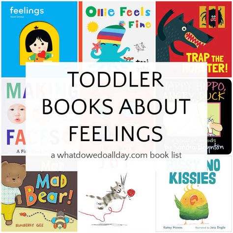 Books about Feelings for Toddlers Feelings Lesson Plans, Books About Feelings, Social Emotional Development Activities, Emotional Development Activities, Feelings Lessons, Emotional Intelligence Kids, Toddler Feelings, Teach Feelings, Best Toddler Books