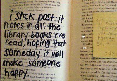 PostSecret - November 16, 2008 - postsecret Photo.  So cool!! I would love to get one of these books Post Secret, Random Act, Kindness Matters, It Goes On, Good Deeds, School Board, Faith In Humanity, Post It Notes, Library Books