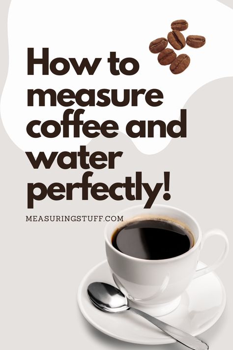 Learn how to measure coffee and water perfectly at home everyday! Coffee Learning, Coffee Measurements, Coffee To Water Ratio, Coffee Brewing Methods, Mr Coffee, Ground Coffee Beans, Coffee Grinds, Sweet Coffee, Easy Coffee