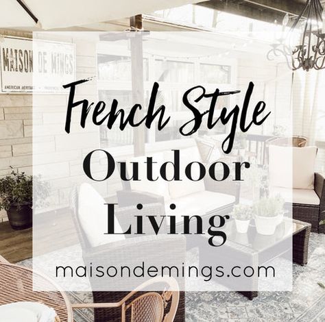 French Style - Outdoor Living – Maison de Mings French Country Front Porch Furniture, French Country Outdoor Furniture, French Country Screened In Porch, French Country Patio Outdoor Spaces, French Style Outdoor Patio, French Porch Ideas, French Country Porch Ideas, French Cottage Porch, French Front Porch