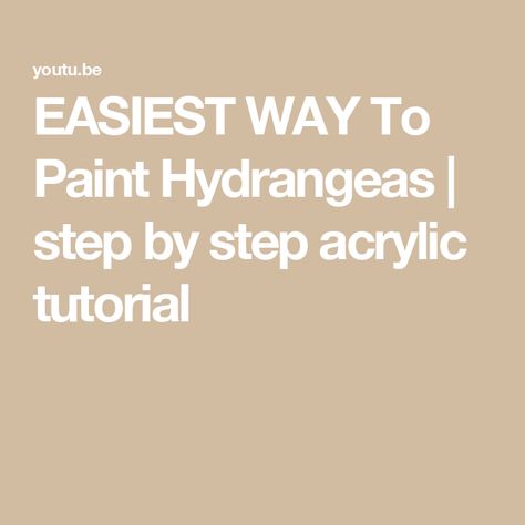 EASIEST WAY To Paint Hydrangeas | step by step acrylic tutorial Paint Hydrangeas, Hydrangea Painting, Acrylic Tutorials, Hydrangea Flowers, Beautiful Bird, Step By Step Painting, Painting Tutorial, Beautiful Birds, Hydrangea