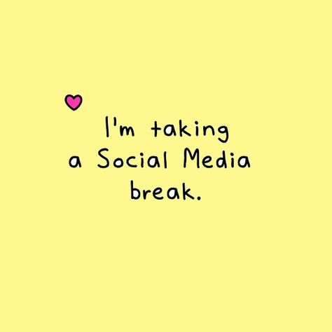 Will be back soon 🧿❤️🤗🤞🏼 Take A Break Quotes, Break Quotes, Break From Social Media, Mental Health Activities, Creating A Bullet Journal, Media Quotes, Reading Help, Social Media Break, Love Rainbow