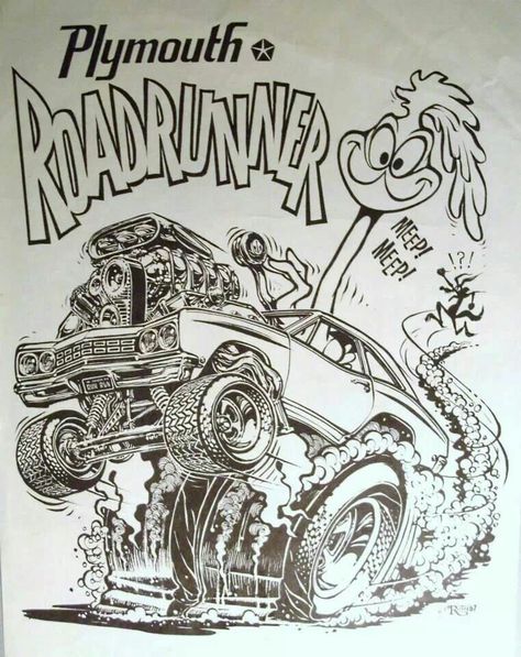 Road Runner Roadrunner Art, Ed Roth Art, Ed Roth, Cartoon Car Drawing, Cool Car Drawings, Plymouth Roadrunner, Automotive Artwork, Rat Fink, Adult Coloring Designs