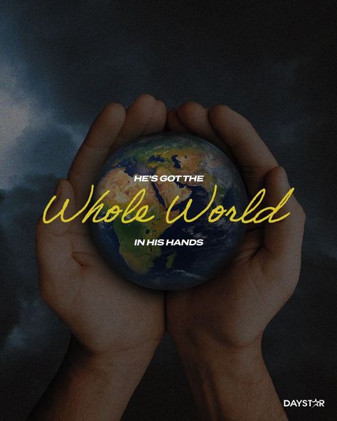 He's got the whole world in His hands. He Has The Whole World In His Hands, He Got The Whole World In His Hands, He's Got The Whole World In His Hands, God's Army, God's Warrior, Whole World In His Hands, Scriptures From The Bible, Inspirational Christian Quotes, Quotes To Encourage