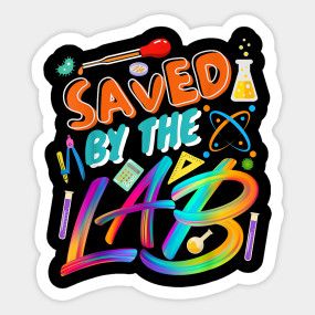 Lab Week 2023 Saved By The Lab Retro Medical Laboratory Tech - Saved By The Lab - T-Shirt | TeePublic Lab Week 2023, Medical Profile, Lab Stickers, Science Gallery, Lab Week, Sublimation Ideas, Lab Tech, Medical Laboratory, Sublimation Designs