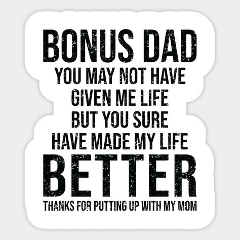 Step Dad Fathers Day Gifts From Kids, Stepdad Tattoo Ideas, Happy Fathers Day Stepdad Quotes, Bonus Dad Gifts For Fathers Day, Step Fathers Day Gifts Ideas, Bonus Dad Quotes, Stepdad Quotes, Step Father Quotes, Step Dad Fathers Day Gifts