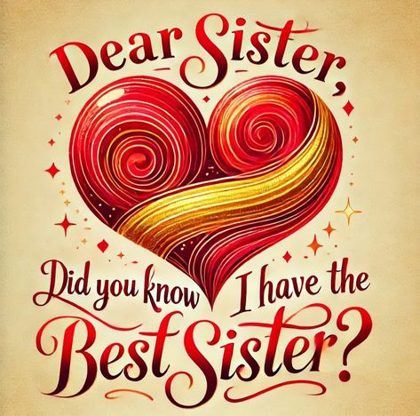 Love You Sister Quotes, Love You Sister, Happy Sisters Day Quotes, Good Night Sis, Love You Sister Images, Happy Sister Day, Happy New Year Sister, Sweet Sister Quotes, Awesome Sister Quotes