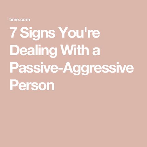 7 Signs You're Dealing With a Passive-Aggressive Person Passive Aggressive Quotes, Passive Aggressive People, Behavior Quotes, Passive Aggressive Behavior, Graduation Quotes, People Skills, Health Business, Passive Aggressive, Red Flags