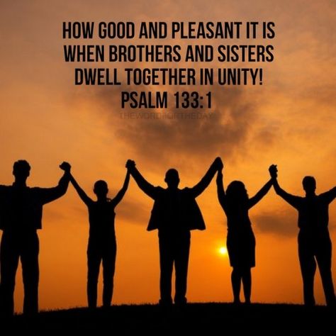 #unity #church #bible verse #disunity #Jesus Christ #inspiration #motivation #The Word For The Day quotes #Daily word #psalm 133:1 Psalm 133:1 Scriptures, Psalm 133:1, Choir Quotes, Unity Quotes, Psalm 133, Unity Church, Word For The Day, Prayer Circle, Hope In Jesus