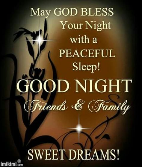 Good Night Everyone Sweet Dreams and GOD Bless All of You.... Goodnight Hugs, Sweet Dreams Sleep Tight, Gods Grace Quotes, Sweet Dream Quotes, Sweet Dreams My Love, Goodnight Quotes Inspirational, Good Night All, Good Night Prayer Quotes, Lovely Good Night