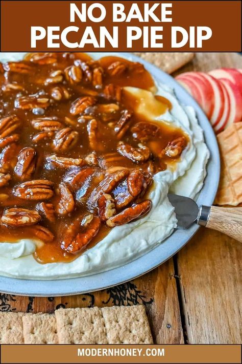 No Bake Pecan Pie Dip No Bake Pecan Pie, Pecan Caramel Sauce, Pecan Pie Dip, Sweet Dips Recipes, Pecan Sauce, Pie Dip, Pecan Pie Easy, Pecan Pie Filling, Fall Appetizers