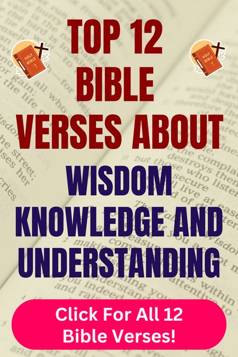 Check out our top 12 Bible verses about wisdom knowledge and understanding and learn more what does the Bible say about wisdom knowledge and understanding. Click For All 12 Bible verses! Get Wisdom Get Understanding, Bible Verse For Understanding, Biblical Wisdom Quotes, Scriptures For Wisdom, Bible Verse For Wisdom And Knowledge, Abc Of Salvation, Verses About Beauty, Verses About Wisdom, Wisdom Bible Verses