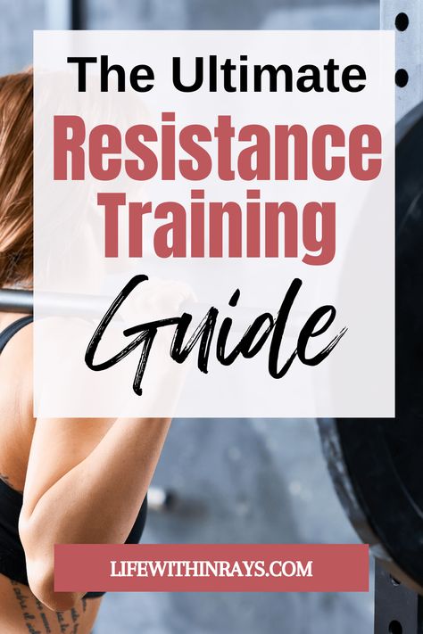 The Ultimate Guide to Resistance Training Exercises: Build Strength Resistant Training For Women, Resistance Training For Women Beginner, Resistance Training For Women At Home, Beginner Strength Training At Home, Beginner Strength Training For Women, Virta Recipes, Resistance Training For Women, Strength Training Guide For Women, Resistance Training Exercises