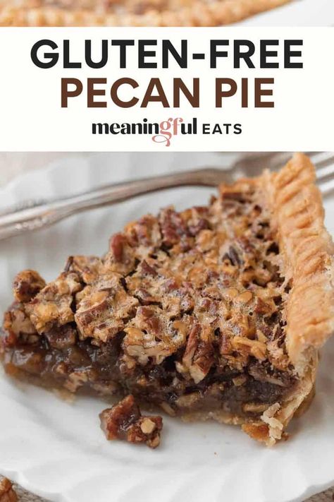 Gluten Free Pecan Pie Recipe, Gluten Free Pie Crust Recipe, Gluten Free Desserts Thanksgiving, Gluten Free Pecan Pie, Best Pecan Pie Recipe, Meaningful Eats, Gluten Free Pecan, Pecan Filling, Best Gluten Free Desserts