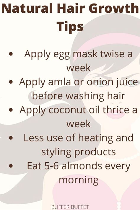 Natural Hair Growth Tips
#apply egg mask twise a week
#apply amla or onion juice
#apply coconut oil thrice a week
#less use of heating and styling products
#eat 5-6 almonds every morning
#hair #grow #soluation #develop #natural Egg For Hair Growth, Amla Oil For Hair Growth, Onion Juice For Hair Growth, Onion Oil For Hair, Onion Juice For Hair, Egg Mask, Egg For Hair, Apply Coconut Oil, Hair Solution