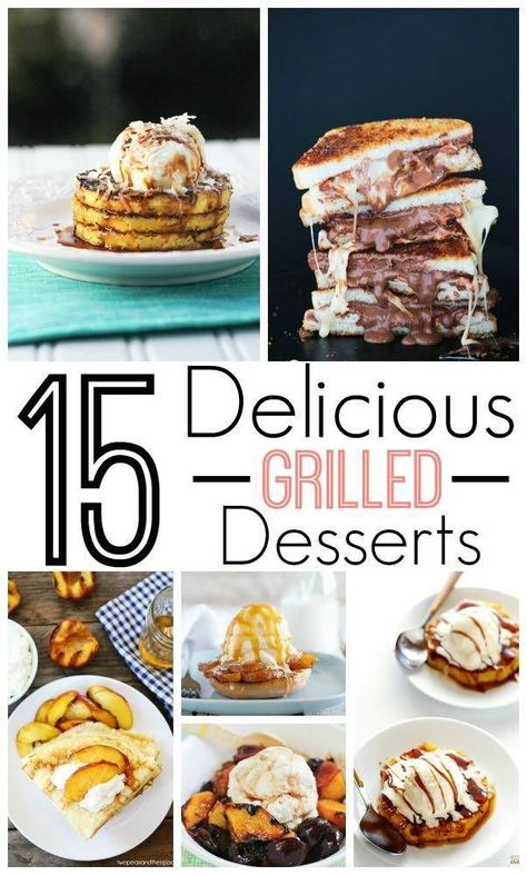 Desserts On The Grill, Grill Desserts, Recipes On The Grill, Dessert Recipes Summer, Barbeque Sides, Chicken With Noodles, Grilling Recipes Pork, Making Desserts, Recipes For Spring