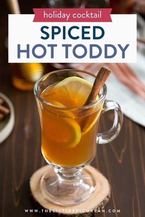 a glass mug of hot toddy with text box overlay that reads holiday cocktail spiced hot toddy Fall Hot Toddy, Hot Totty Recipes, Hotty Toddy Drink, Hot Toddy Recipe For Colds, Apple Cider Hot Toddy, Orange Spice Tea, Hot Toddy Recipe, Warm Cocktails, Boozy Hot Chocolate