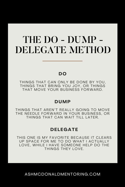 How to be more productive with your time management by creating a do, dump, delegate routine where you make sure you're spending your energy and time on what matters. The 3 Ds for an efficient work schedule for your business. #timemanagementstrategy Be A Better Manager, Time Management For Entrepreneurs, Managing A Team, How To Be A Manager, Delegating Work, Working Genius, Life Admin, Holistic Business, Good Leadership Skills