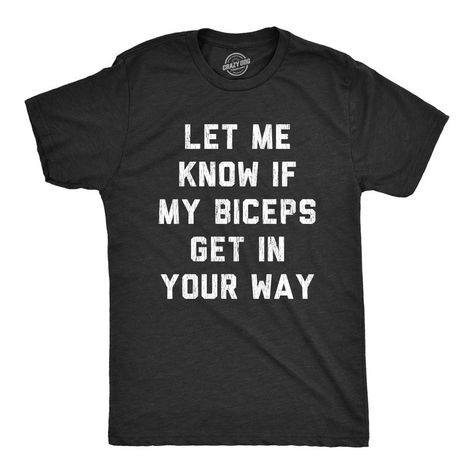 Sorry, I've Only Got Room For Me And My Giant Arms Gym Graphic Tees, Funny Adult Shirts, Sarcastic Shirts Funny, Funny Workout, Funny Shirts For Men, Funny Dad Shirts, Novelty Shirts, Funny Tee Shirts, Tshirt Funny