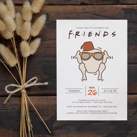 FRIENDS T.V. Series Friendsgiving Party Invitati Invitation - Turkey gift idea Friendgiving Party Ideas, Friends Giving Invitation Free, Funny Friendsgiving Invitations, Friends Theme Friendsgiving, Friends Friendsgiving Theme, Friendsgiving Friends Theme, Friends Giving Invite, Friendsgiving Invitation Ideas, Friends Themed Thanksgiving Party