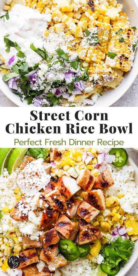 Corn Recipes Dinner, Mexican Bowls Recipe, Chicken Elote Bowl, Street Corn Rice Bowl, Street Corn Chicken Bowl, Low Cost Recipes, Sweet Corn Chicken Rice Bowl, Summer Protein Meals, Light Fresh Dinner Ideas