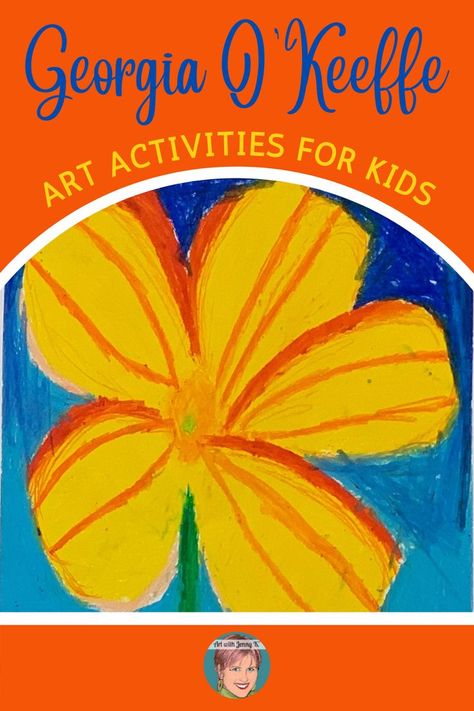 Georgia O’keefe, Georgia O Keeffe Art Projects For Kids, Georgia Okeefe Flower Paintings, K 5 Art Lessons, Georgia Okeefe Art For Kids, Georgia Okeefe Flowers, Okeefe Flowers, Activities For 1st Graders, Georgia O'keefe Art