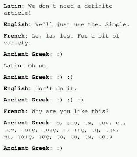 Memes About Languages (@languagesmeme) • Fotky a videa na Instagramu Greek Words And Meanings, Shield Of Achilles, Ancient Greek Quotes, Ancient Greece History, Greek Writing, Language Jokes, Teaching Latin, Greek Philosophy, Greek Memes