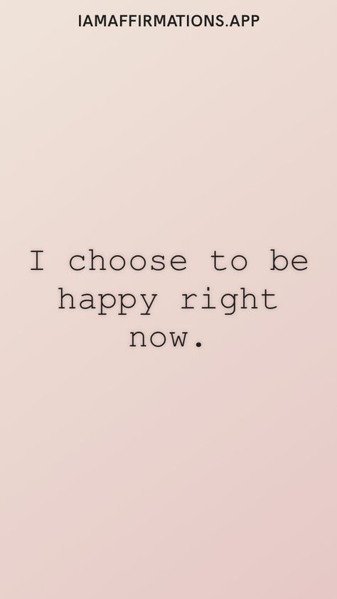 I Will Be Happy Quotes, I Am So Happy Quotes, I Choose To Be Happy, Choose To Be Happy, Everyday Happy, Positive Vibes Quotes, Vibes Quotes, And Just Like That, Choose Happy