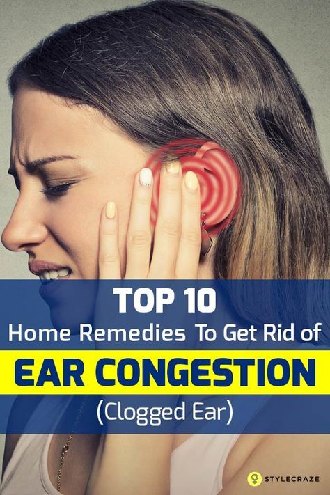 Top 10 Home Remedies To Get Rid of Ear Congestion(Clogged Ear) Clogged Ear Remedy, Ear Congestion, Clogged Ears, Top 10 Home Remedies, Ear Health, Ear Wax Removal, Sinus Infection, Natural Health Remedies, Natural Home Remedies