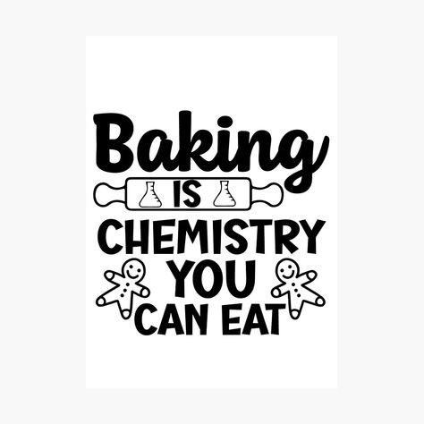 Cute Baking Quotes, Baker Quotes Funny, Bakers Quotes, Baking Cookies Quotes, Baking Phrases, Baking Sayings, Bake Quotes Cute, Bakery Slogans, Bread Quotes