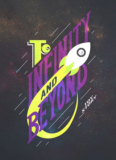 To Infinity and Beyond Toy Story Quotes, Pixar Quotes, Inspiration Typographie, Typography Book, Quotes Arabic, Trendy Toys, Disney Posters, Pixar Movies, Pixar Toys