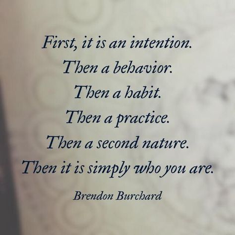 "First, it is an intention..." - Brendon Burchard**Set your intention, change a behavior to make it a habit, practice it until it becomes second nature and part of who you are. ♥ Intention Quotes, Daily Intentions, Living Quotes, Brendon Burchard, Character Quotes, 2023 Vision, Mindfulness Activities, Learn Piano, Tarot Readings