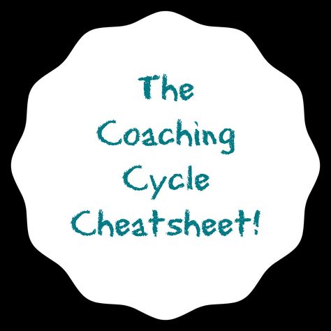 Coaching Cycle Cheatsheet Instructional Coaching Cycle, Curriculum Coach, Instructional Coach Office, Instructional Facilitator, Educational Coaching, Leadership Pictures, Math Instructional Coach, Instructional Coaching Tools, Math Coaching