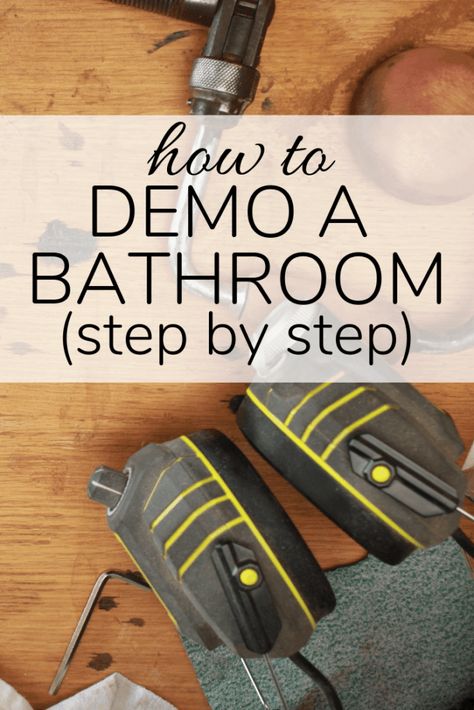 Step by step tips for how to demo a bathroom. Learn how to remove everything from a bathroom to prepare for a major renovation #renovation #demo #demolish #diy How To Demo A Bathroom, Bathroom Demolition Diy, How To Build A Bathroom, How To Renovate A Bathroom, No Demo Reno Bathroom, Diy Showers, Subfloor Repair, Bathroom Demo, Dyi Bathroom