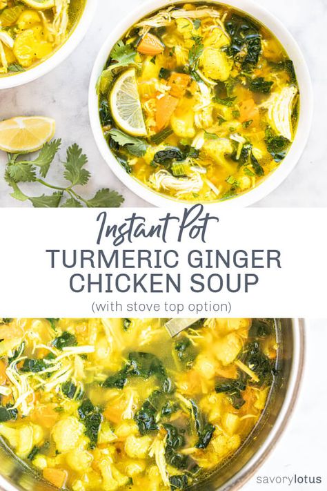 Chicken Soup Instant Pot, Detox Chicken Soup, Stove Top Soup, Ginger Chicken Soup, Turmeric Soup, Turmeric Chicken, Healing Soup, Lemon Chicken Soup, Ginger Chicken