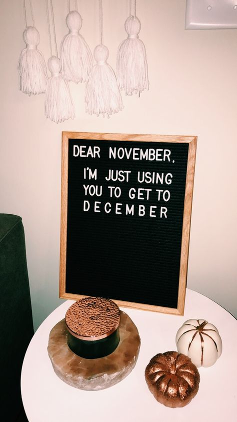 Dear November Dear November Quotes, November Felt Board Quotes, November Coffee Quotes, November Letterboard Quotes, November Reminders, Safety Talk Topics, November Letter Board, Quotes For November, Quotes Letter Board