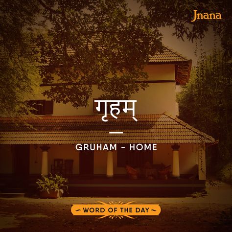 Gruham’, meaning ‘home’, is one of the first words you learn in Sanskrit classes. It is very similar to the Hindi word ‘ghar’. In fact, the Hindi word was originally derived from the Sanskrit word, with urdu influence turning it into its present form. #LearnSanskrit Name Plates For Home In Sanskrit, Hindi Name Plates For Home, Hindi Names For Business, House Names Ideas Indian In Hindi, Sanskrit Names For House, Sanskrit Names For Business, Sanskrit Words And Meanings, Beautiful Sanskrit Words, Names That Mean Beautiful