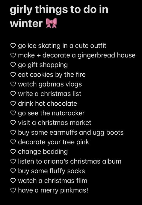 Pink Pilates Princess Christmas List, Things To Do For Your Birthday In Winter, Coquette To Do List, Things To Do This Winter, How To Romanticize Winter, Things To Do With Friends Winter, Winter Activities With Friends, Winter Romanticizing, Girly Winter Aesthetic