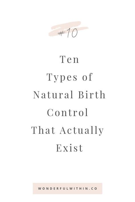 Birth Control Before And After, Holistic Birth Control, Best Birth Control Method, Non Hormonal Birth Control Methods, Natural Family Planning Birth Control, Natural Birth Control Methods, Natural Contraception Methods, Getting Off Birth Control Pills, Herbal Contraceptive