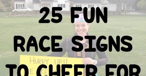 Funny race sign ideas to cheer on runners at a road race. Running Spectator Signs, Bike Race Signs, Support Signs For Sports, Race Sign Ideas, Ironman Race Poster Ideas, Marathon Posters Ideas Funny, Running Posters For Races, Funny Running Signs, Xc Posters