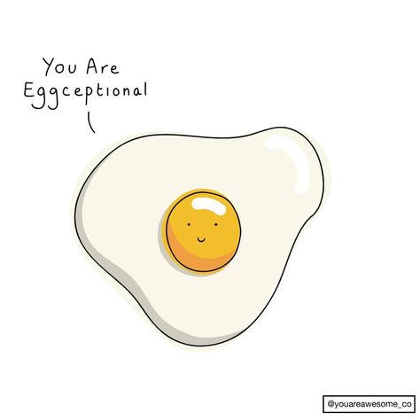 you are awesome, eggceptional, egg pun, positivity puns, motivational puns, doodle puns, mental health Doodle Puns, Motivational Puns, Encouragement Puns, Work Puns, Kids Notes, Quotes Lucu, Motivational Cards, Corny Jokes, Positive Mental Health