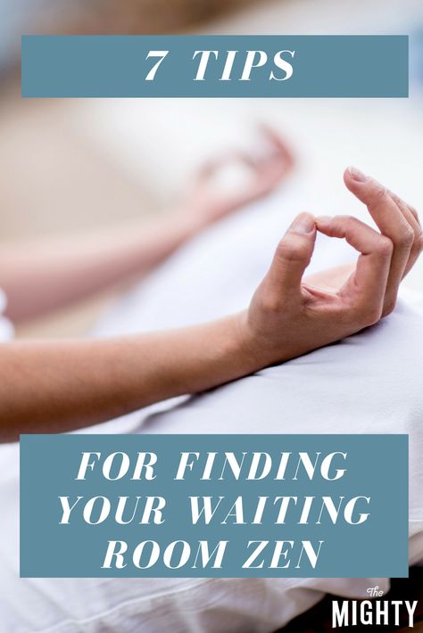 7 Tips for Finding Your Waiting Room Zen Waiting Room Photography, Dr Waiting Room, Meditations In An Emergency, Desired Reality Waiting Room, Cmt Disease, Waiting Room Poster, Meditative Mind, Kundalini Awakening, Doctor's Office