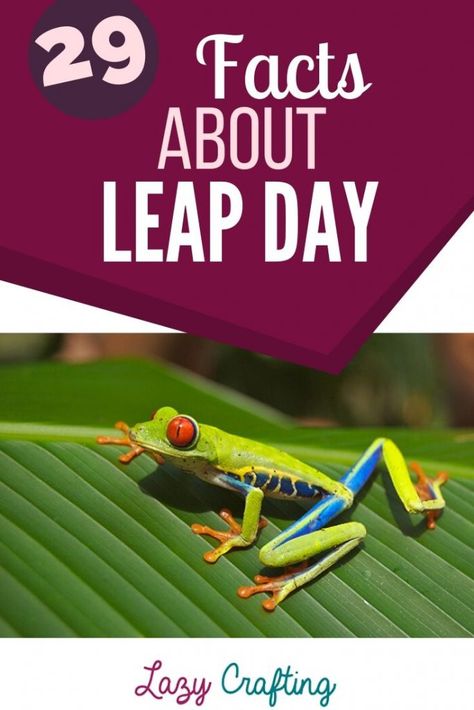 29 Facts About Leap Day - Lazy Crafting Leap Day Activities, Senior Center Activities, Leap Year Birthday, High School Activities, Leap Day, Senior Activities, Activities For Teens, Printables Free Kids, 3rd Grade Reading