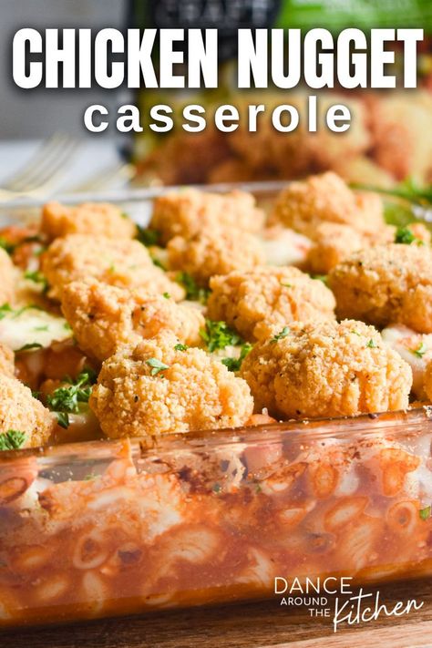 chicken nugget casserole in a glass dish Chicken Nugget Recipes Dinners, Chicken Nugget Casserole, Working Mom Meals, Dance Around The Kitchen, New Chicken Recipes, Red Sauce Pasta, Recipe Using Chicken, Chicken Nugget Recipes, Breaded Chicken Breast