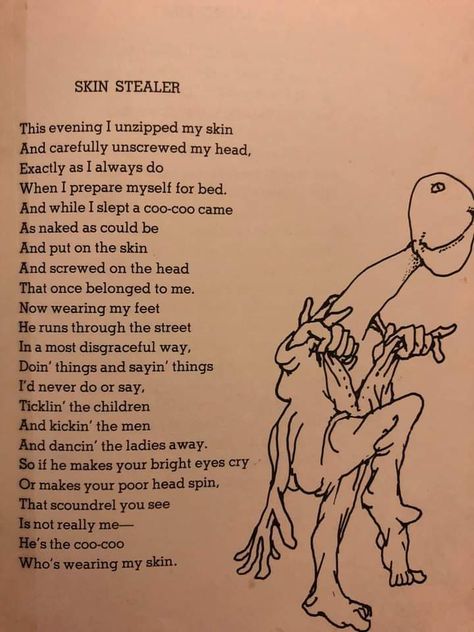 Shel Silverstein Quotes, Silverstein Poems, Shel Silverstein Poems, Going Dark, Creepy Kids, Shel Silverstein, Dead Poets Society, Bright Eyes, Kids' Book